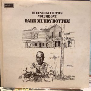 画像: VA / Blues Obscurities Volume One Dark Muddy Bottom