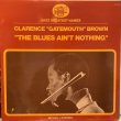 画像1: Clarence "Gatemouth" Brown / The Blues Ain't Nothing (1)