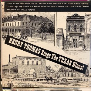 画像: Henry Thomas / Sings The Texas Blues 1927-2