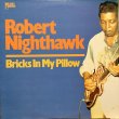 画像1: Robert Nighthawk / Bricks In My Pillow (1)