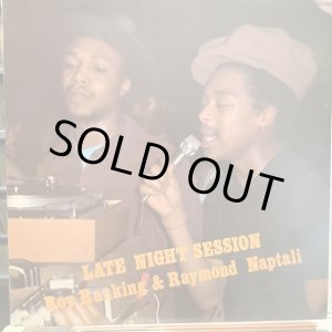 画像: Roy Ranking* & Raymond Naptali / Late Night Session