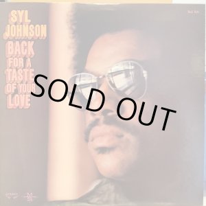 画像: Syl Johnson / Back For A Taste Of Your Love