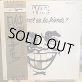 画像: War / Why Can't We Be Friends?