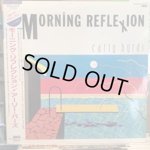 画像: アーリー・バーズ / モーニング・リフレクション