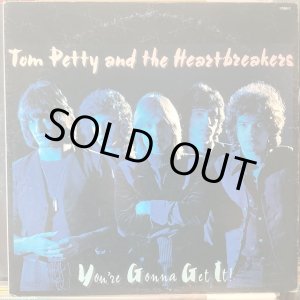 画像: Tom Petty And The Heartbreakers / You're Gonna Get It! 