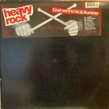 画像: Heavy Rock / (I Just Want To Be A) Drummer