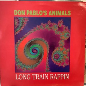 画像: Don Pablo's Animals / Long Train Rappin'