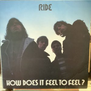 画像: Ride / How Does It Feel To Feel?