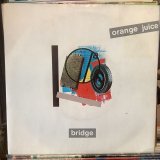 画像: Orange Juice / Bridge