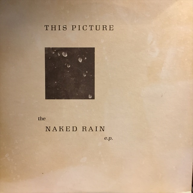 画像1: This Picture / The Nakid Rain E.P. (1)