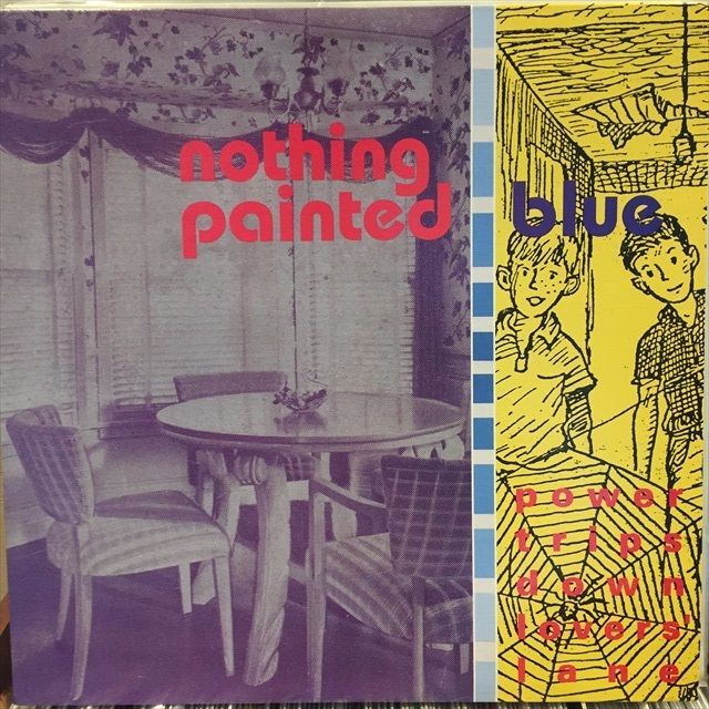 画像1: Nothing Painted Blue / Power Trips Down Lovers' Lane (1)