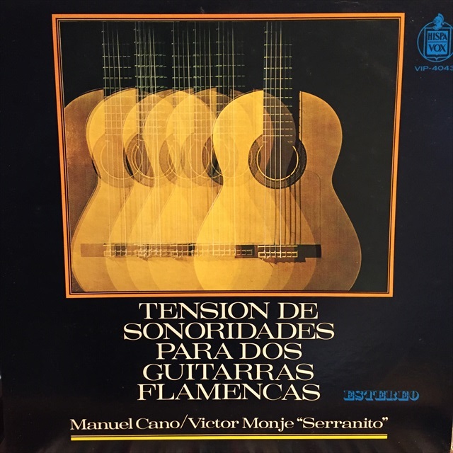 画像1: Manuel Cano / Victor Monge "Serranito" Tension De Sonoridades Para Dos Guitarras Flamencas (1)