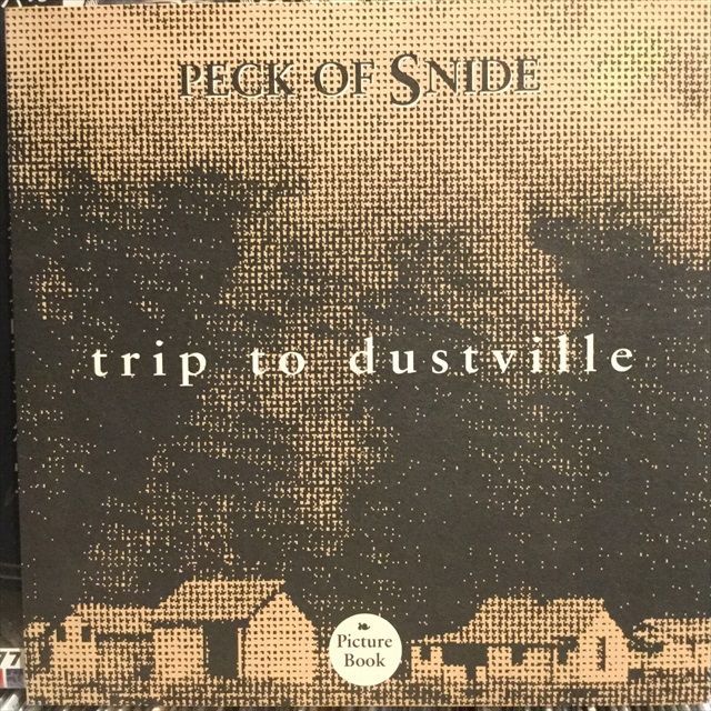 画像1: Peck Of Snide / Trip To Dustville (1)
