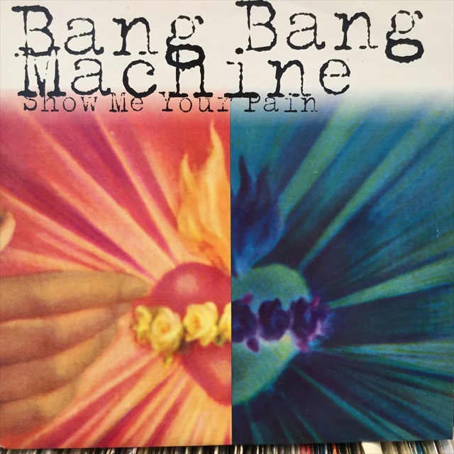 画像1: Bang Bang Machine / Show Me Your Pain (1)