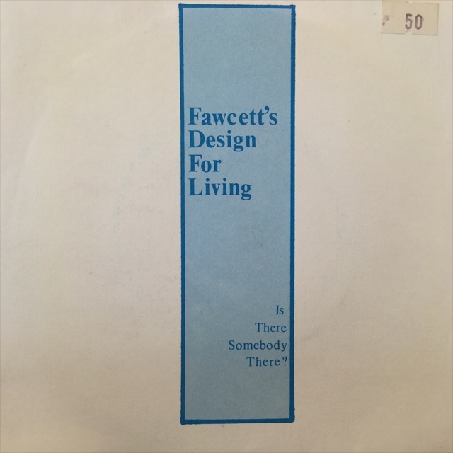 画像1: Fawcett's Design For Living / Is There Somebody There?  (1)