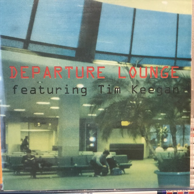 画像1: Departure Lounge feat. Tim Keegan / Johnny A (1)
