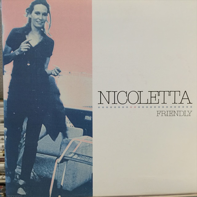 Nicoletta / Friendly - Sweet Nuthin' Records